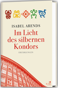 Im Licht des silbernen Kondors